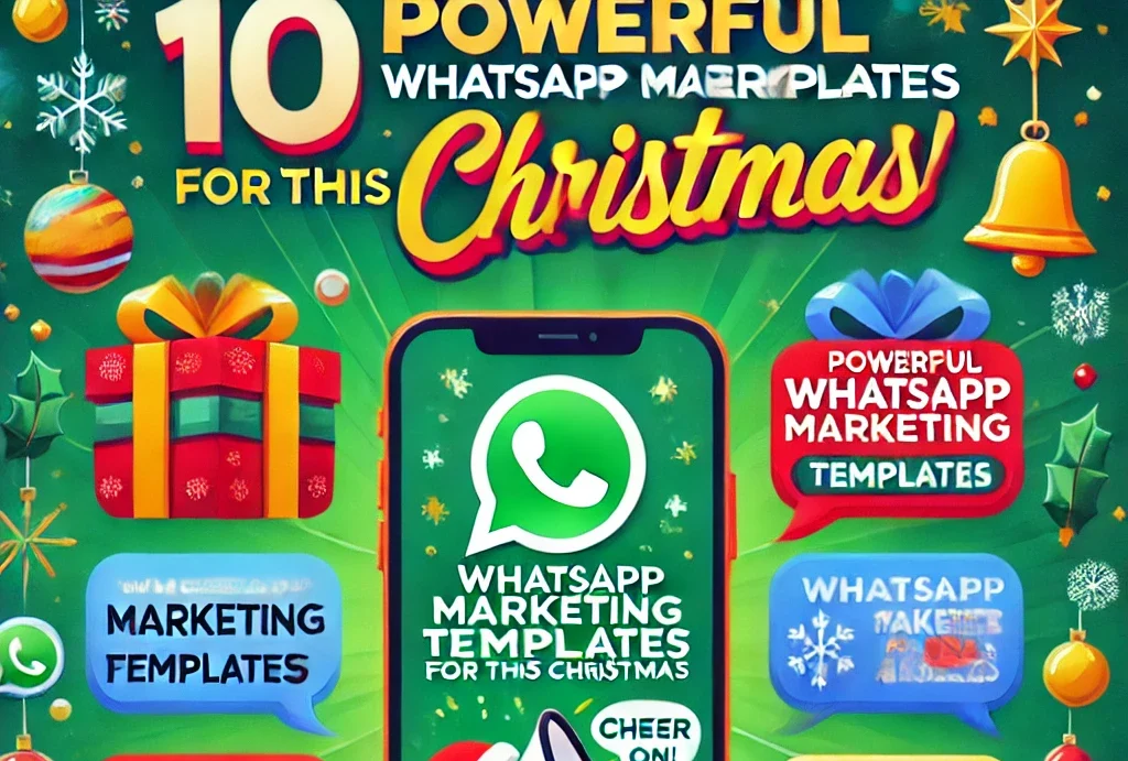 powerful WhatsApp Marketing Templates for this Christmas